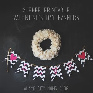 valentine banners :: Alamo City Moms Blog