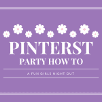 Pinterest Party