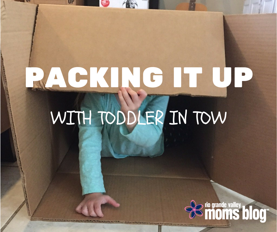 Packing It Up With Toddler in Tow :: RGV Moms Blog