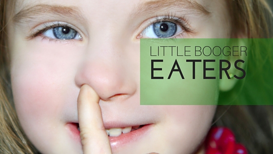 Little Booger Eaters – Why We Can’t Take Kids Too Seriously :: RGV Moms Blog :: Rio Grande Valley