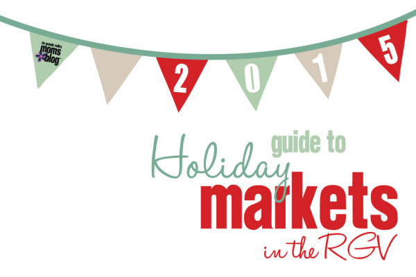 Guide to RGV Holiday markets 2015