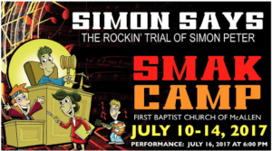 SMAK Camp First Baptist VBS McAllen RGV