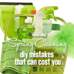DIY Spring Cleaning Mistakes