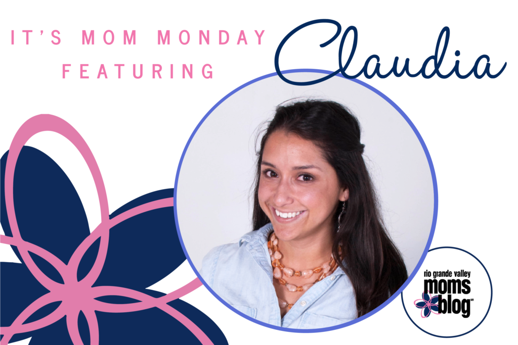 RGV Mom Monday - Claudia