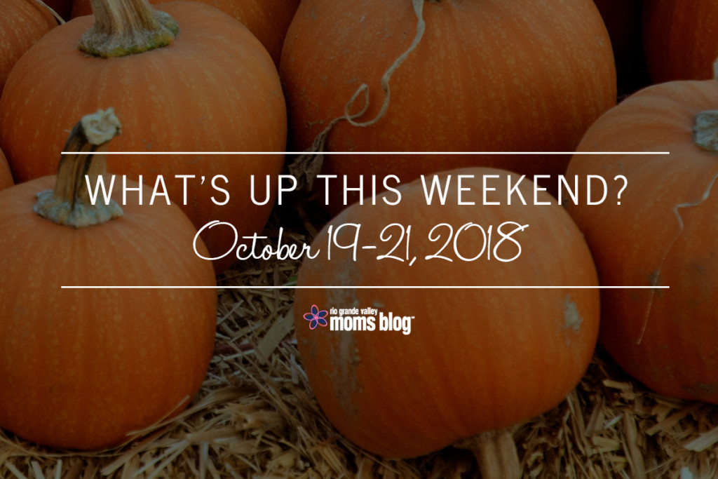 Weekend Events RGV October 19-21