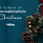 In Search of a Non Materialistic Christmas