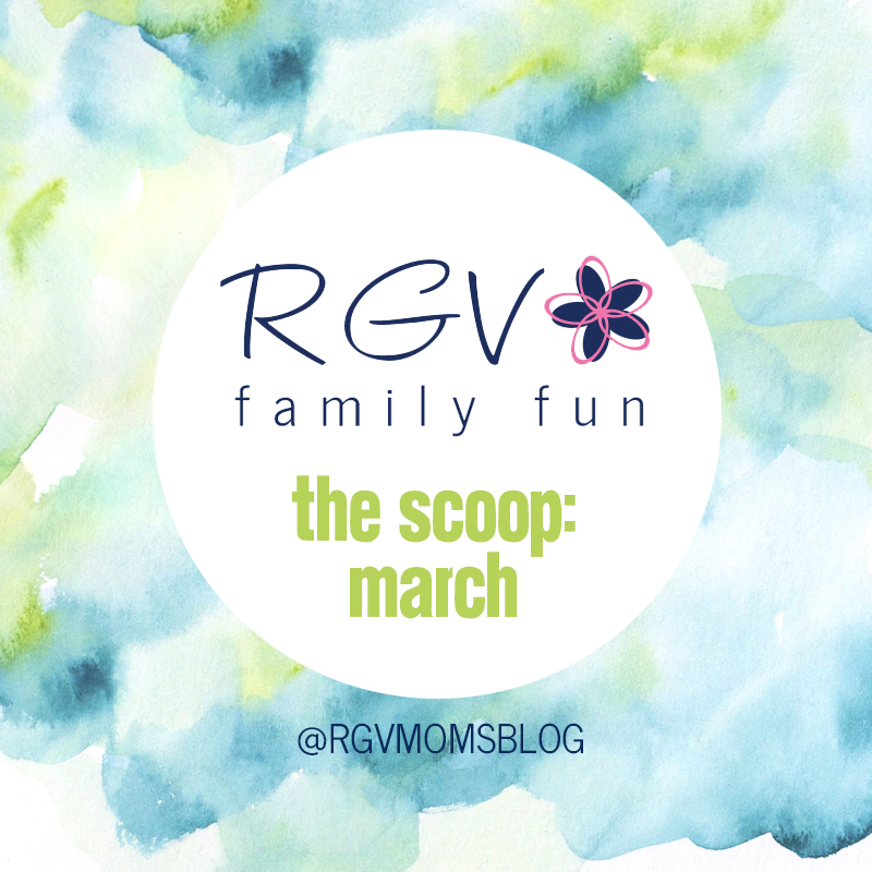 March - The Scoop - RGV Family Fun - Square 2019