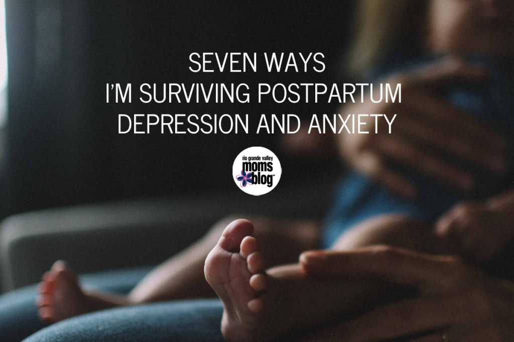 Seven Ways I'm Surviving Postpartum Depression And Anxiety