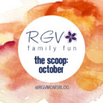 October – The Scoop – RGV Family Fun – 2019