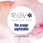 September – The Scoop – RGV Family Fun – 2019