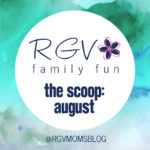August – The Scoop – RGV Family Fun – 2019-1068×580