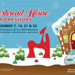 Gingerbread House workshops IMAS McAllen