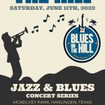 Blues on the Hill Harlingen June 2022